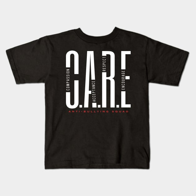 CARE - Compassion. Acceptance. Respect. Encourage. Kids T-Shirt by happiBod